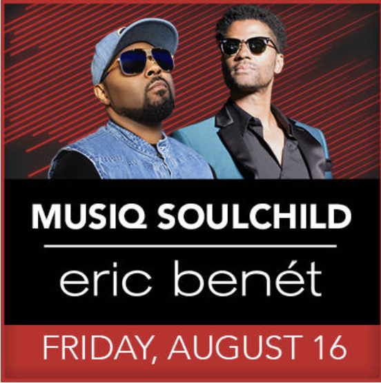 MUSIQ SOULCHILD & ERIC BENÉT Atlantic Union Bank Pavilion 7 P.m. - Olde ...