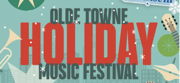 Olde Towne Holiday Music Festival – December 13